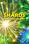 SHARDS - the earth religion